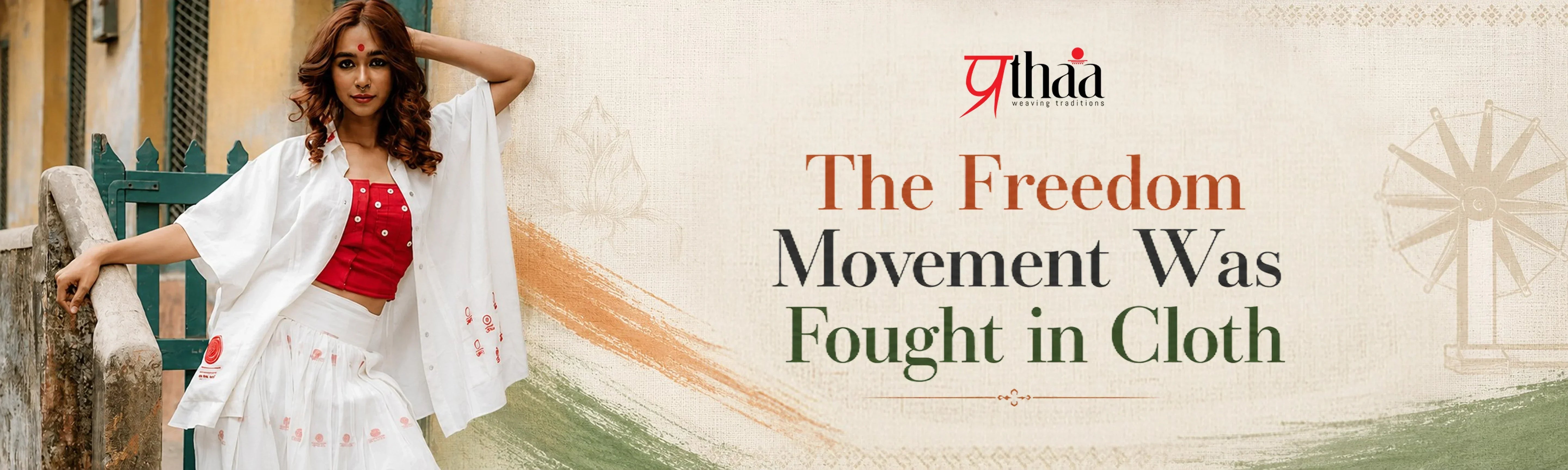 The Freedom Movement Was Fought in Cloth