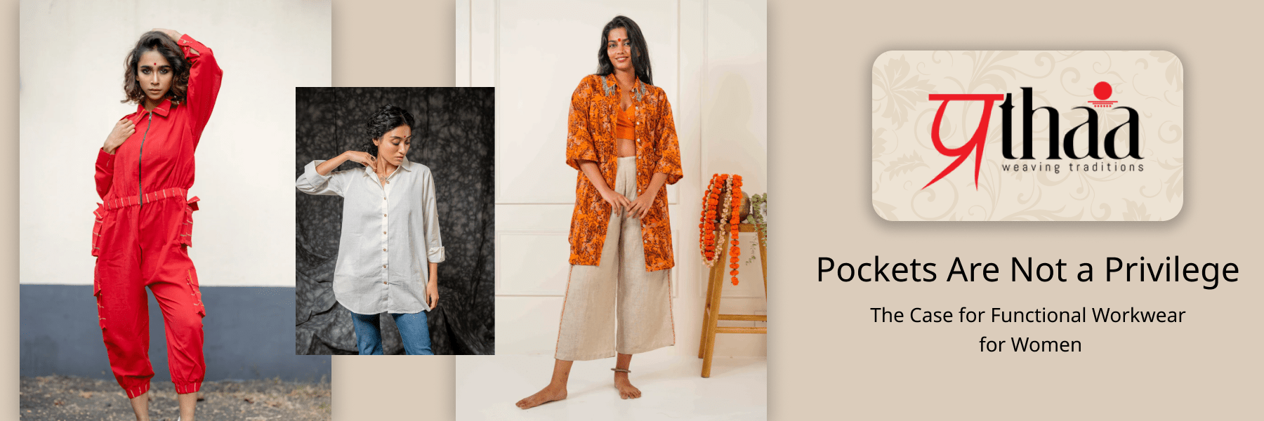 Pockets Are Not a Privilege: The Case for Functional Workwear for Women - Prathaa-weaving traditions
