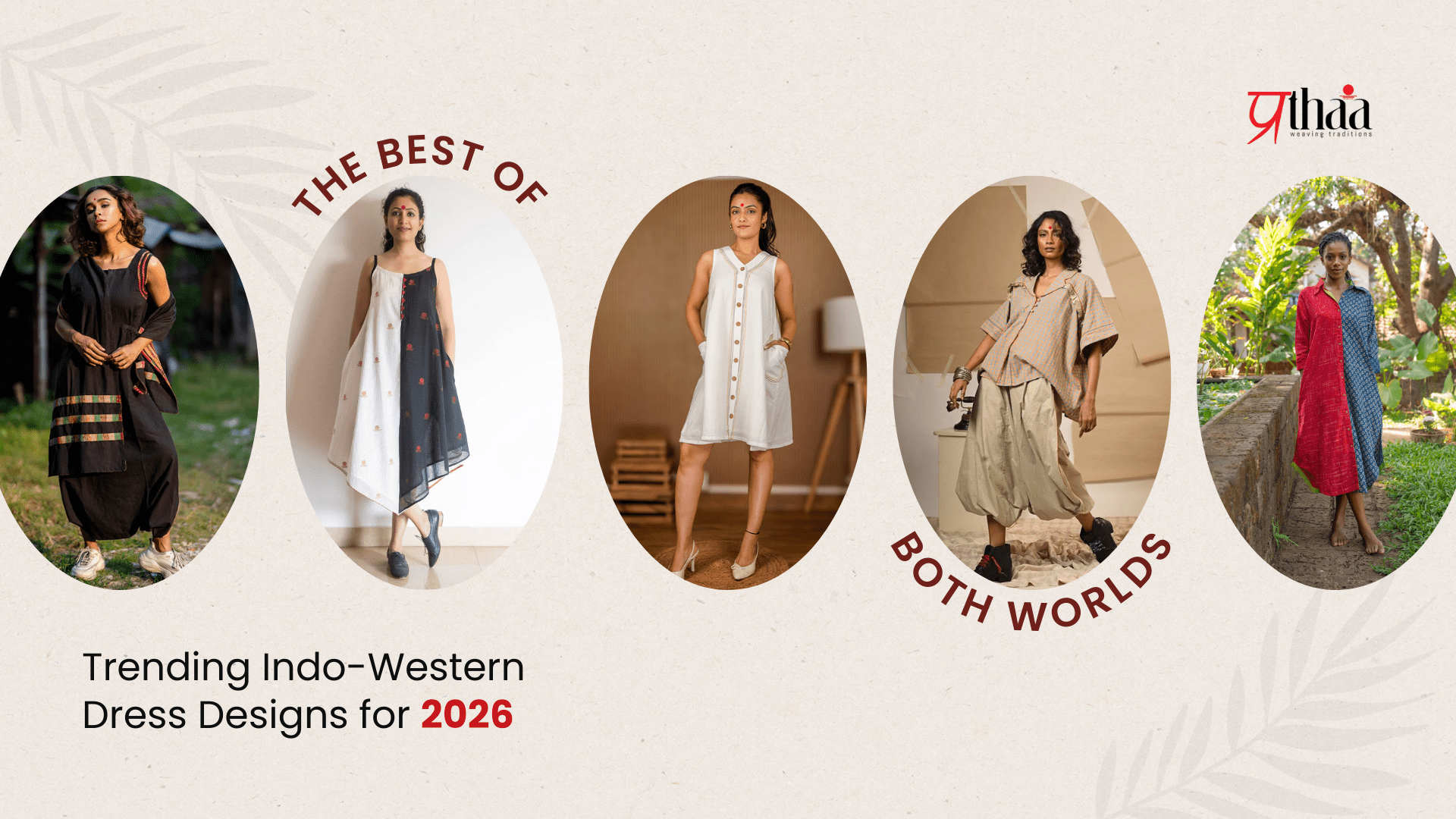 The Best of Both Worlds: Trending Indo-Western Dress Designs for 2026 - Prathaa-weaving traditions