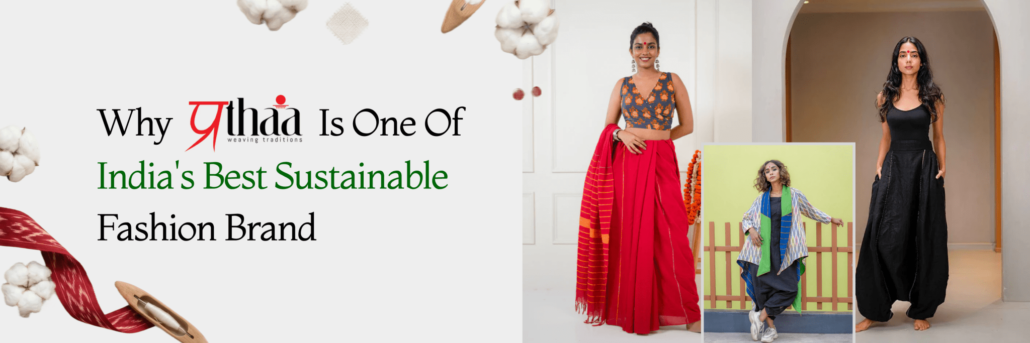 Why Prathaa Is One Of India's Best Sustainable Fashion Brand - Prathaa-weaving traditions