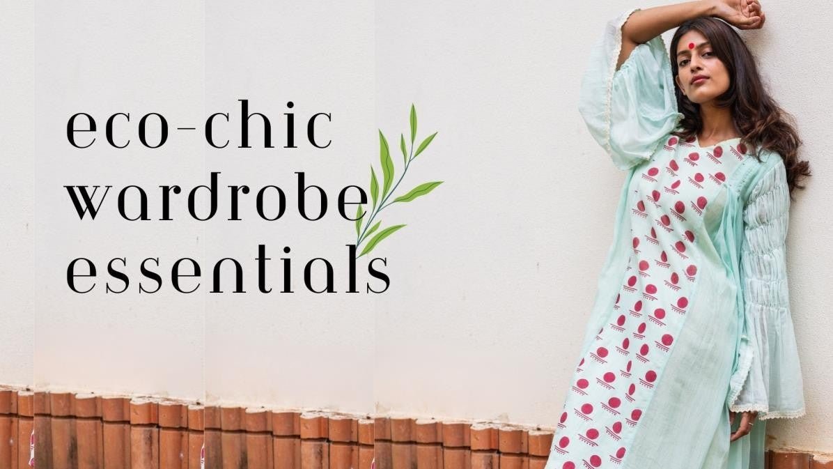 Echo-chic Wardrobe Essentials - Prathaa-weaving traditions