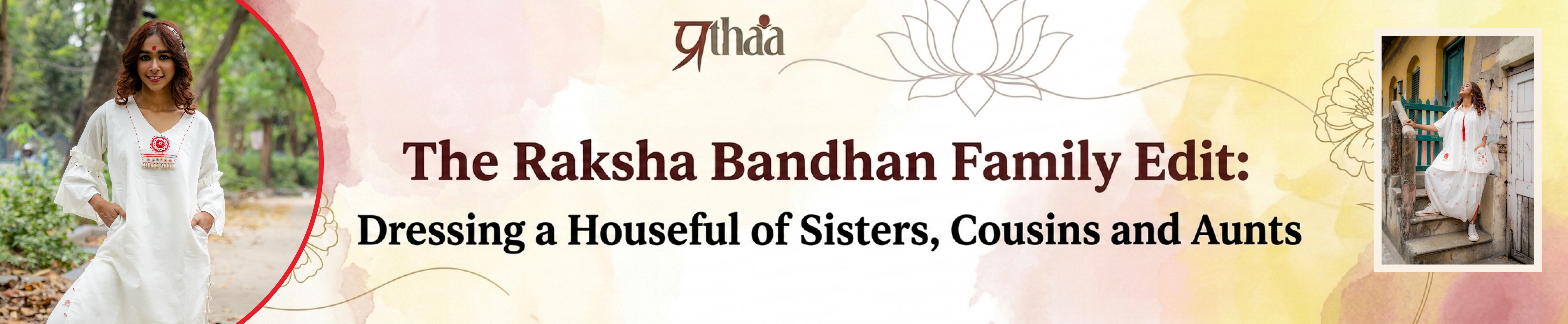 The Raksha Bandhan Family Edit: Dressing a Houseful of Sisters, Cousins and Aunts