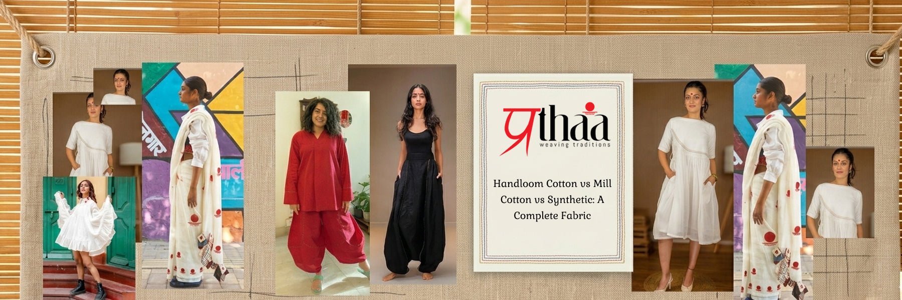Handloom Cotton vs Mill Cotton vs Synthetic: A Complete Fabric Guide for Indian Summers - Prathaa-weaving traditions