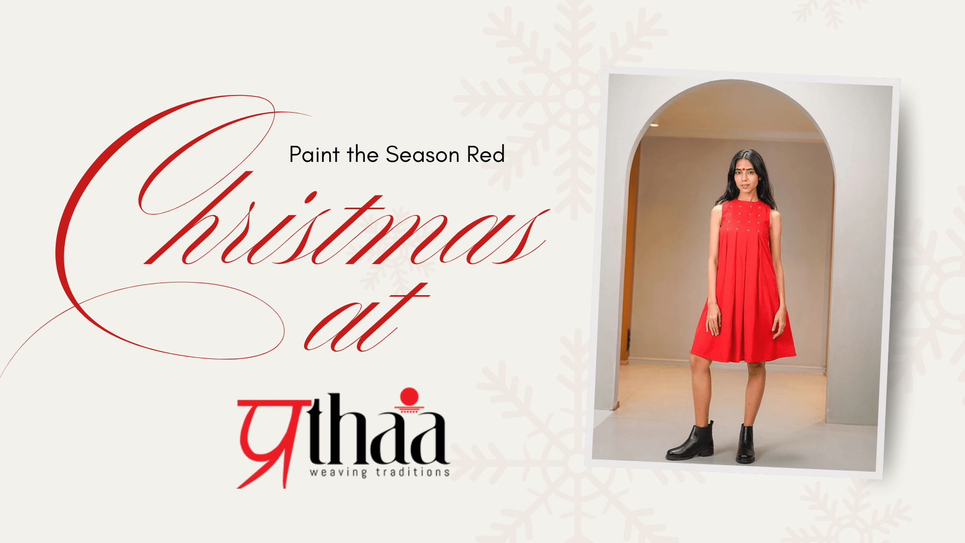 Paint the Season Red: Why This Christmas Feels Like Coming Home to Prathaa - Prathaa-weaving traditions