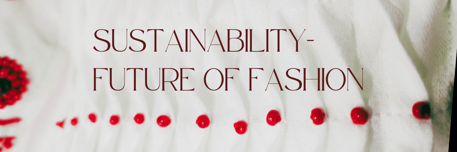 Sustainable Fabrics: Paving the Way for Eco-Friendly Fashion - Prathaa-weaving traditions