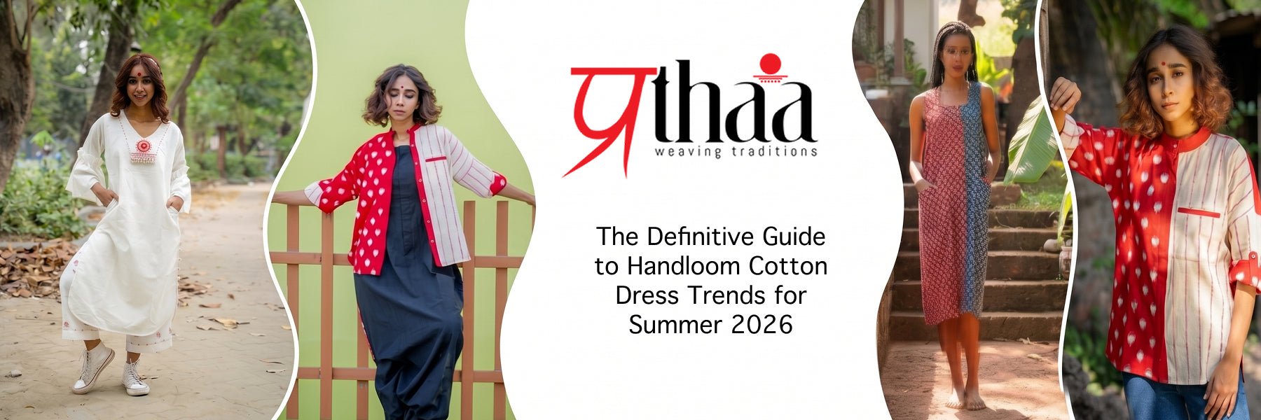 The Definitive Guide to Handloom Cotton Dress Trends for Summer 2026 - Prathaa-weaving traditions